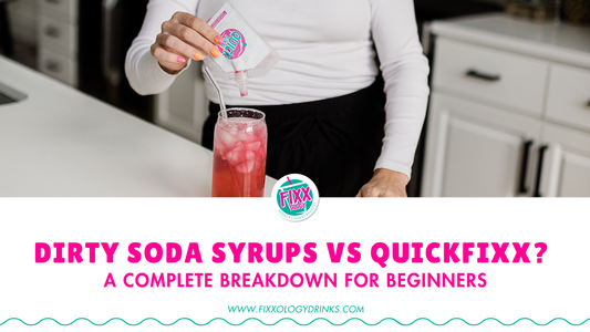 Dirty Soda Syrups vs. QuickFIXX Packets: Which Is Better?